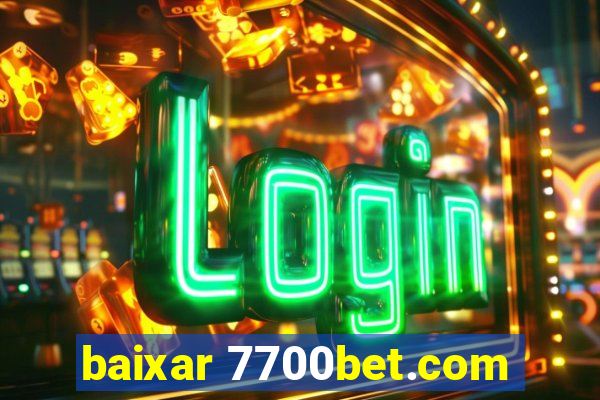 baixar 7700bet.com